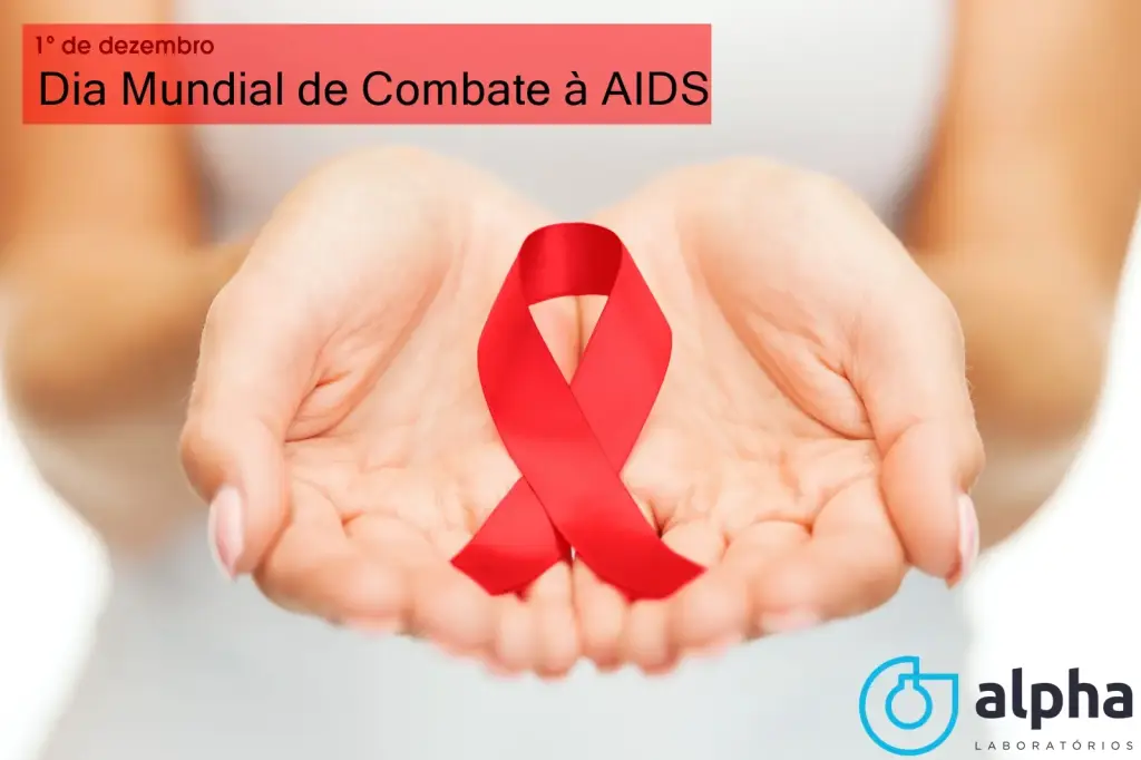 1º DE DEZEMBRO: DIA MUNDIAL DE COMBATE À AIDS