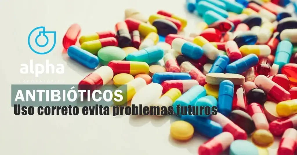 SAIBA MAIS SOBRE ANTIBIÓTICOS