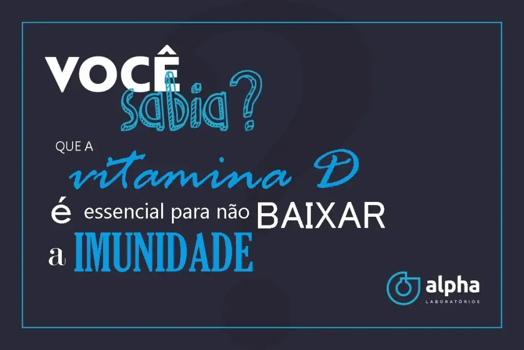 Você sabia: VITAMINA D